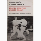 Fotografija knjige Pravila sportske karate borbe : Ilija Jorga, Vladimir Jorga, Petar Đurić
