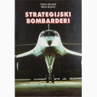 Fotografija knjige Strategijski bombarderi : Dušan Maoduš, Milan Bajović