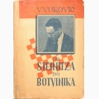 Fotografija knjige Od Steinitza do Botvinika  - II knjiga (Aljehin, Euwe, Botvinik) : Vladimir Vuković