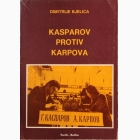 Fotografija knjige Kasparov protiv Karpova : Dimitrije Bjelica