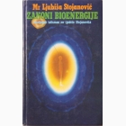 Fotografija knjige Zakoni bioenergije - Isceljujući talisman Mr Ljubiše Stojanovića : Ljubiša Stojanović