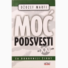Fotografija knjige Moć podsvesti za 21. vek - Za duhovniji život : Džozef Marfi