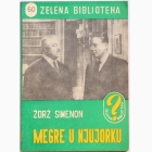 Fotografija knjige Megre u Njujorku : Žorž Simenon