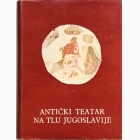 Fotografija knjige Antički teatar na tlu Jugoslavije : Dušan Rnjak