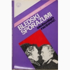 Fotografija knjige Bledski sporazm, Tito-Dimitrov 1947. : Slobodan Nešović