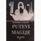 Fotografija knjige Putevi magije : Ratomir Vučković