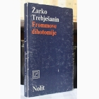 Fotografija knjige Frommove dihotomije : Žarko Trebješanin