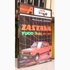 Fotografija knjige Zastava - Yugo, skala, 101 i 128 : Milorad Kondić, Đorđe Ćorić