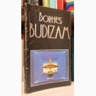 Fotografija knjige Šta je budizam : Horhe Luis Borhes