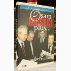Fotografija knjige Osam meseci plus... : Jevgenij Maksimovič Primakov