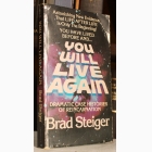 Fotografija knjige You Will Live Again - Dramatic Case Histories of Reincarnation : Brad Steiger