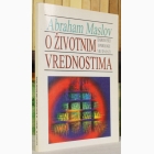 Fotografija knjige O životnim vrednostima - Izabrani eseji o psihologiji vrednosti : Abraham Maslov
