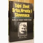 Fotografija knjige Tajni život Srba, Hrvata i Slovenaca - Kako se raspao boljševizam : Aleksandar Tijanić