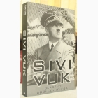 Fotografija knjige Sivi vuk - Bekstvo Adolfa Hitlera : Sajmon Dansten, Džerard Vilijams