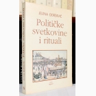 Fotografija knjige Političke svetkovine i rituali : Jelena Đorđević
