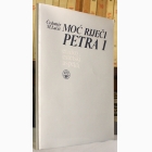 Fotografija knjige Moć riječi Petra I - etičko-estetski aspekti : Čedomir M. Lučić