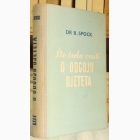 Fotografija knjige Što treba znati o odgoju djeteta : Bendžamin Spok