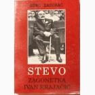 Fotografija knjige Stevo - Zagonetka Ivan Krajačić : Đuro Zagorac