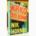 Fotografija knjige Kako biti dobar : Nik Hornbi
