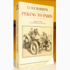 Fotografija knjige Peking to Paris - A Journey across two Continents in 1907 : Luigi Barzini