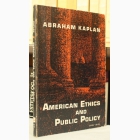Fotografija knjige American Ethics and Public Policy : Abraham Kaplan
