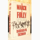 Fotografija knjige The March of Folly : Barbara W. Tuchman