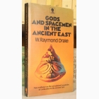Fotografija knjige Gods and Spaceman of the Ancient East : W. Raymond Drake