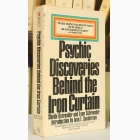 Fotografija knjige Psychic Discoveries Behind the Iron Curtain : Sheila Ostrander, Lynn Schroeder