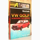 Fotografija knjige VW Golf sa benzinskim (1,1-1,3) i dizel (1,6) motorom : Milorad Kondić