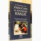 Fotografija knjige Priručnik za spravljanje rakije : Slobodan Jović