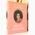Fotografija knjige Duhovno obrazovanje : Šri Satja Sai Baba