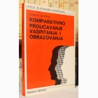 Fotografija knjige Komparativno proučavanje vaspitanja i obrazovanja : Dušan M. Savićević