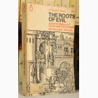 Fotografija knjige The Roots of Evil : Christopher Hibbert