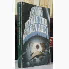 Fotografija knjige Before the Golden Age, Volume One : Isak Asimov