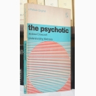 Fotografija knjige The Psychotic - Understanding Madness : Andrew Crowcroft