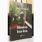 Fotografija knjige Moskva kva-kva : Vasilij Aksjonov