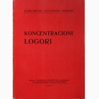 Fotografija knjige Koncentracioni logori - Dokumenti ustaškog terora : grupa autora