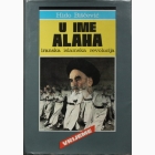 Fotografija knjige U ime Alaha - Iranska islamska revolucija : Hido Biščević