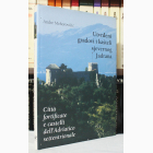 Fotografija knjige Utvrđeni gradovi i kašteli sjevernog Jadrana : Andre Mohorovičić