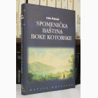 Fotografija knjige Spomenička baština Boke Kotorske : Cvito Fisković