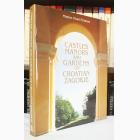 Fotografija knjige Castles, Manors and Gardens of Croatian Zagorje : Mladen Obad-Šćitaroci