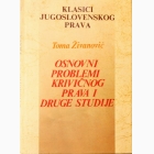 Fotografija knjige Osnovni problemi krivičnog prava i druge studije : Toma Živanović