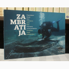Fotografija knjige Zambratija - Prapovijesni šivani brod : Ida Koncani Uhač, Giulia Boetto, et al.