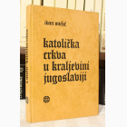 Fotografija knjige Katolička crkva u Kraljevini Jugoslaviji : Ivan Mužić