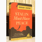Fotografija knjige Stalin Must Have Peace : Edgar Snow