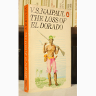 Fotografija knjige The Loss of El Dorado : V.S. Najpol