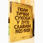 Fotografija knjige Politički sukobi u Jugoslaviji 1925-1928 : Nadežda Jovanović