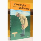 Fotografija knjige U srednjim godinama : Mari Stajn
