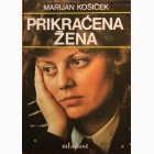 Fotografija knjige Prikraćena žena : Marijan Košiček