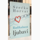 Fotografija knjige Radikalnost ljubavi : Srećko Horvat